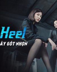 Kill Heel Cuộc Chiến Giày Gót Nhọn